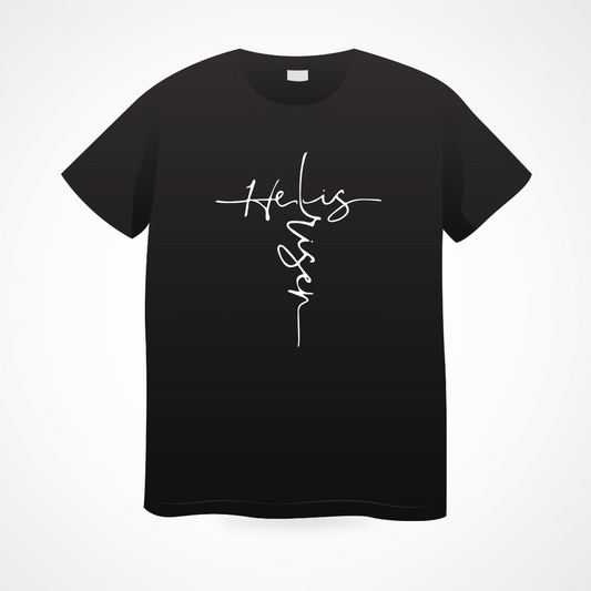 He is Risen (Easter) T-shirt
